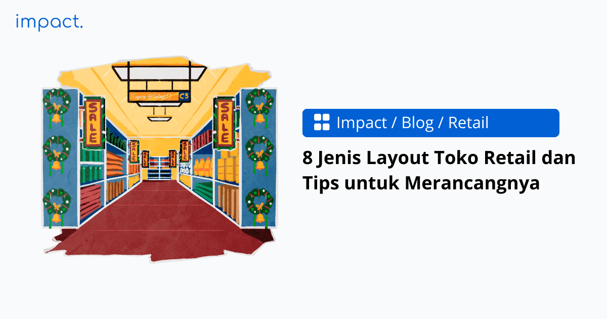 8 Jenis Layout Toko Retail beserta Contoh & Cara Membuatnya