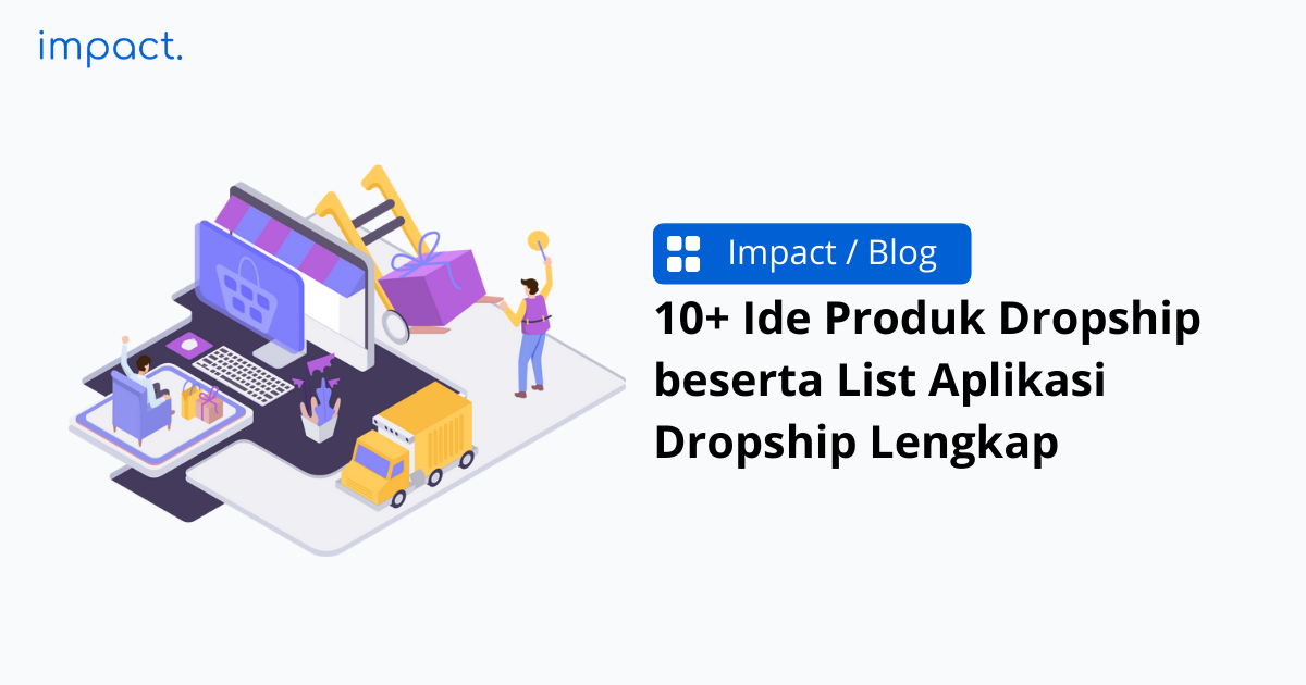 10+ Ide Produk Dropship beserta List Aplikasi Dropship Lengkap