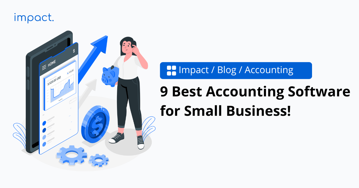 9 Best Accounting Software Small Business in 2025!