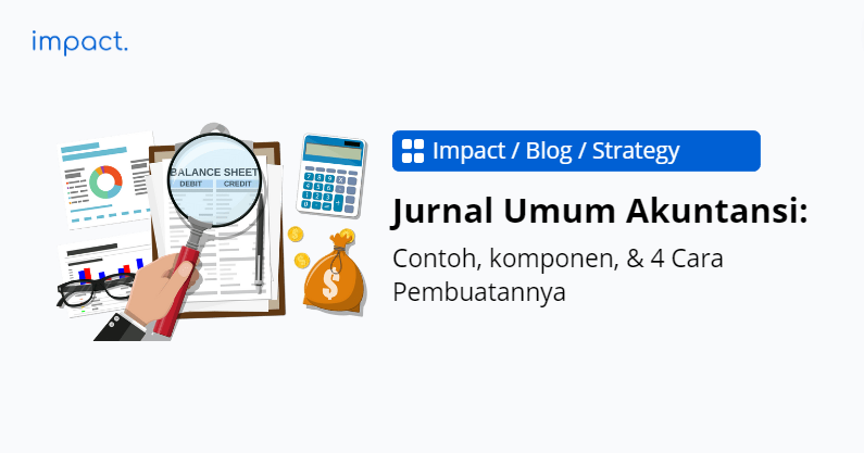 Cara Membuat Jurnal Umum Akuntansi dan Contohnya