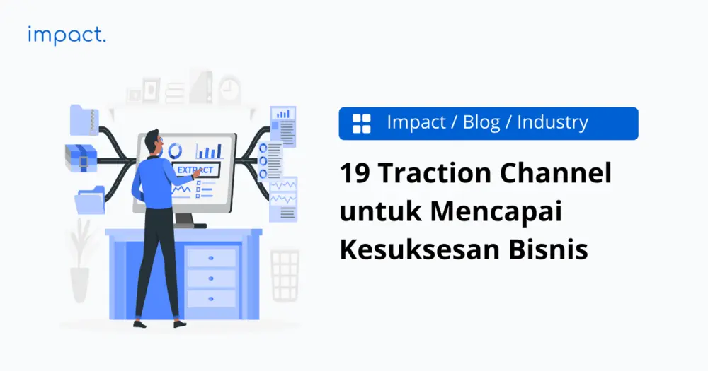 19 Traction Channel untuk Mencapai Kesuksesan Bisnis