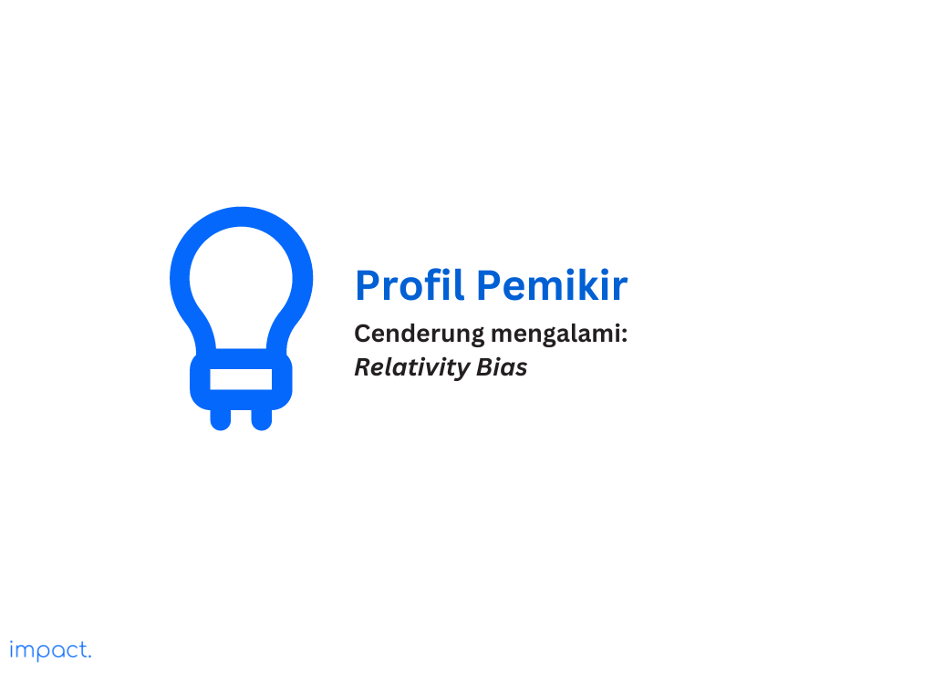 Profil pemikir cenderung alami relativity bias