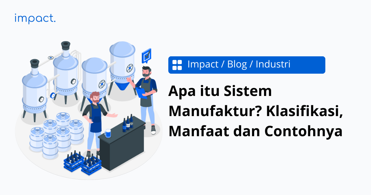 2 Klasifikasi Sistem Manufaktur Dan Contohnya