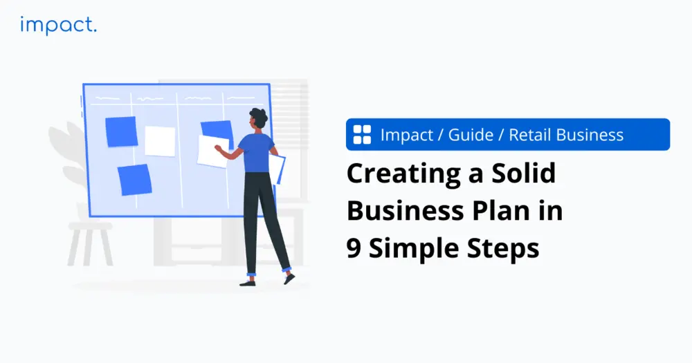 Creating a Solid Business Plan in 9 Simple Steps