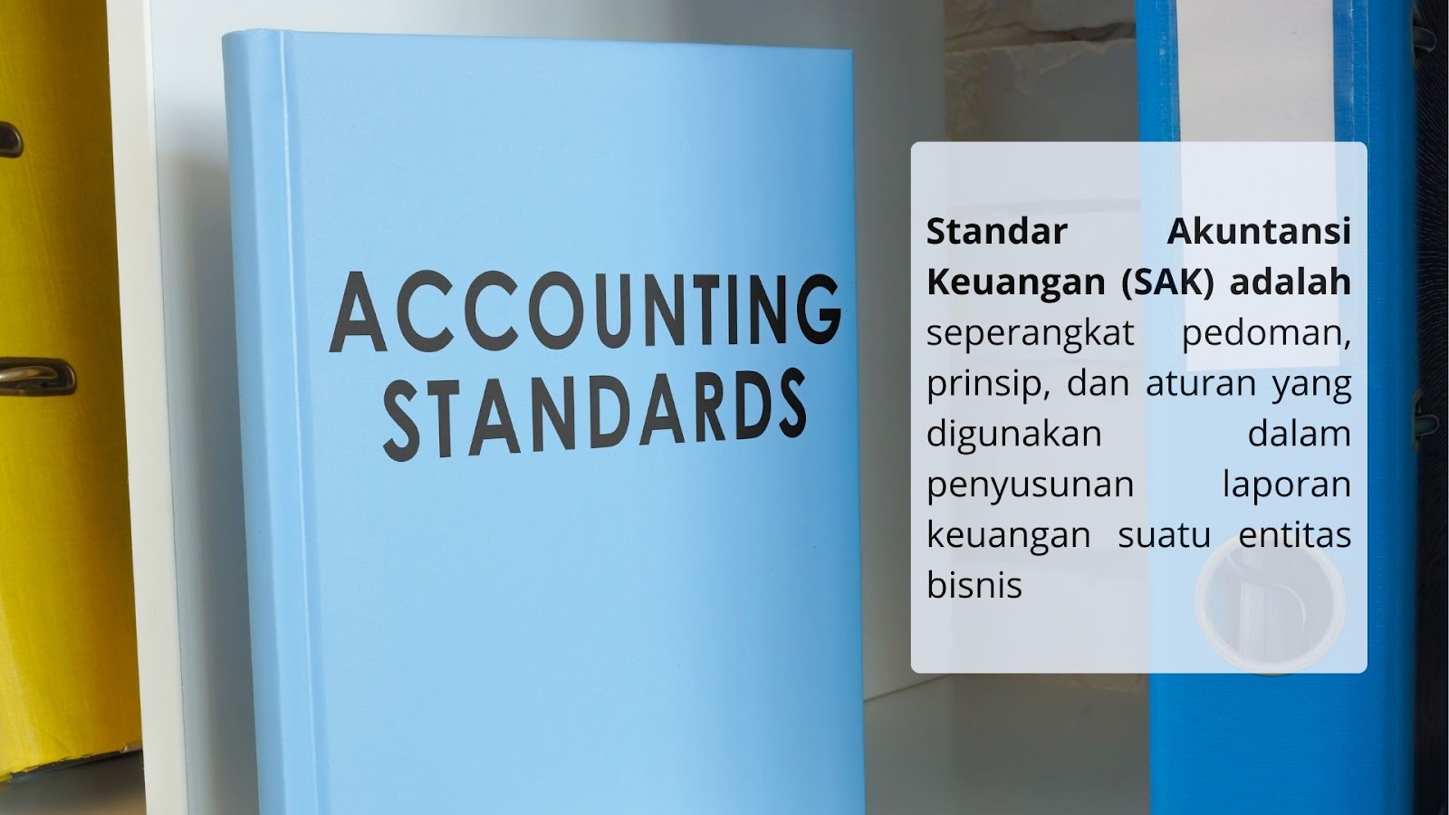 Standar Akuntansi Keuangan adalah