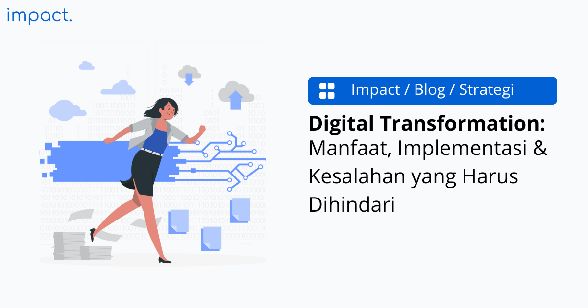 Digital Transformation: Cara Implementasi & 3 Praktik Terbaiknya