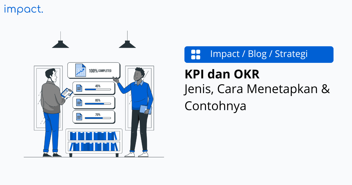 KPI dan OKR: Perbedaan, Cara Menetapkan & Contohnya