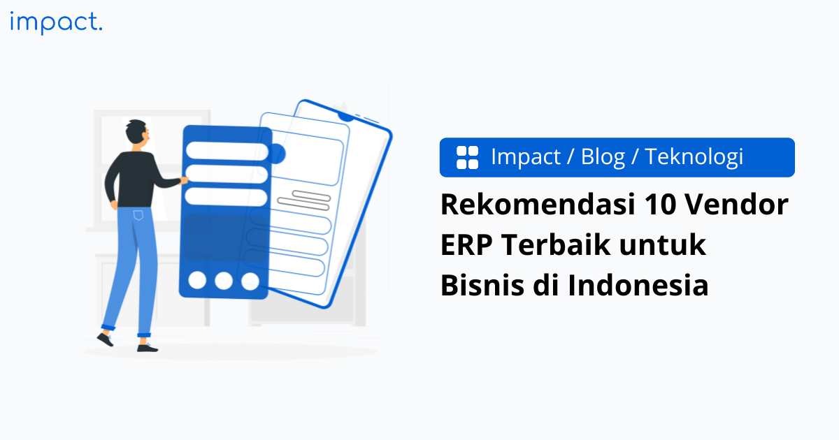 Rekomendasi 10 Vendor ERP Terbaik untuk Bisnis di Indonesia