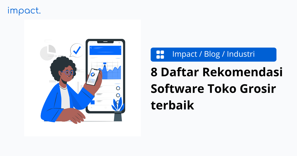 8 Rekomendasi Software Toko Grosir terbaik 2025