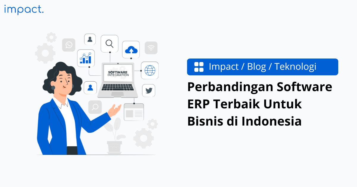 10 Software ERP Terbaik Untuk Bisnis di Indonesia 2025